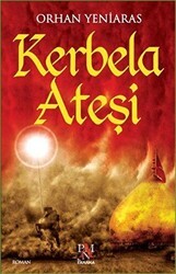 Kerbela Ateşi - Panama Yayıncılık