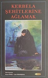 Kerbela Şehitlerine Ağlamak - Kevser Yayınları