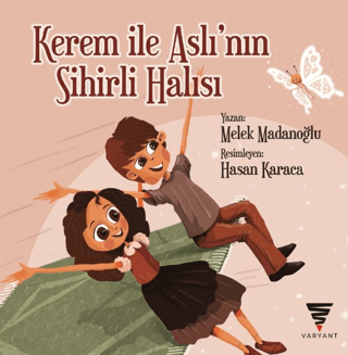 Kerem İle Aslı’nın Sihirli Halısı - 1