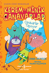 Kerem ile Minik Canavarlar - Canavarlar Taşınıyor - İş Bankası Kültür Yayınları