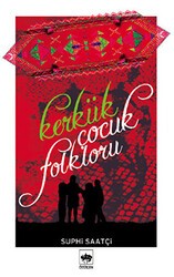 Kerkük Çocuk Folkloru - Ötüken Neşriyat
