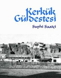 Kerkük Güldestesi - Ötüken Neşriyat