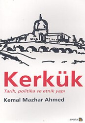 Kerkük Tarih, Politika ve Etnik Yapı - Avesta Yayınları