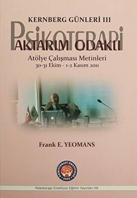 Kernberg Günleri 3 Psikoterapi Aktarım Odaklı - 1