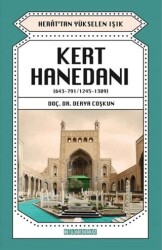 Kert Hanedanı 643-791 - 1245-1389 - Bilgeoğuz Yayınları