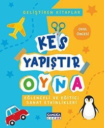 Kes Yapıştır Oyna - Çamlıca Çocuk Yayınları