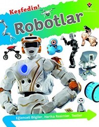 Keşfedin! - Robotlar - TÜBİTAK Yayınları