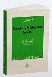 Keşfü`ş Şübühat Şerhi - Minber Yayınları