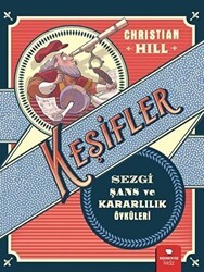 Keşifler - Sezgi Şans ve Kararlılık Öyküleri - Redhouse Kidz Yayınları
