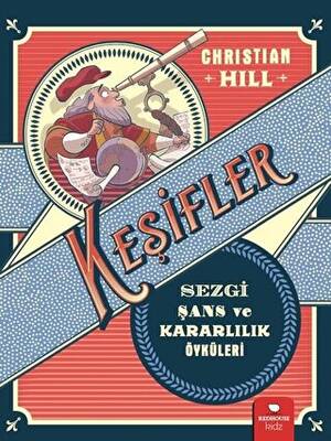 Keşifler - Sezgi Şans ve Kararlılık Öyküleri - 1