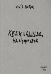 Kesik Uçlular, Bir Elyazısı Cönk - Çolpan Kitap
