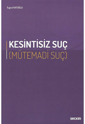 Kesintisiz Suç Mütemadi Suç - 1