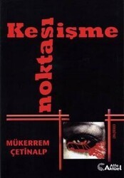 Kesişme Noktası - Alfa Aktüel Yayınları