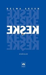 Keşke - Ötüken Neşriyat