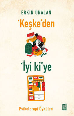 Keşke`den İyi ki`ye - 1