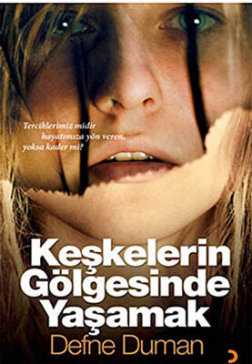 Keşkelerin Gölgesinde Yaşamak - 1