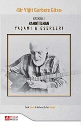 Keskinli Bahri İlhan Yaşamı ve Eserleri - Pegem Akademi Yayıncılık