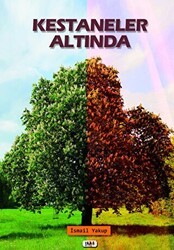 Kestaneler Altında - Tilki Kitap