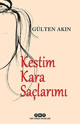 Kestim Kara Saçlarımı - Yapı Kredi Yayınları