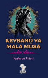 Keybanu Ya Mala Musa - Delal Yayınları