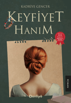 Keyfiyet Hanım - 1