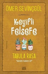 Keyifli Felsefe: Tabula Rasa - 1