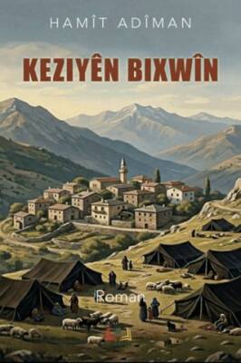 Keziyên Bixwîn - 1