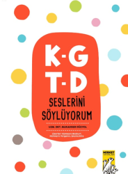 K-G T-D Seslerini Söylüyorum - Mirket Yayınları
