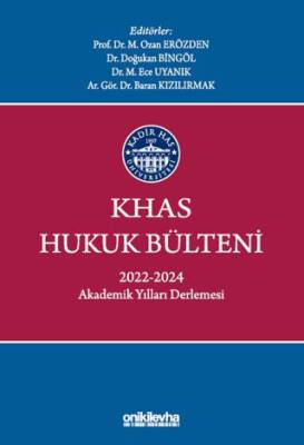 KHAS Hukuk Bülteni 2022-2024 Akademik Yılları Derlemesi - 1