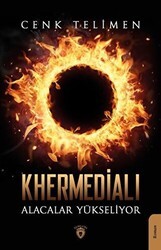 Khermedialı Alacalar Yükseliyor - Dorlion Yayınları