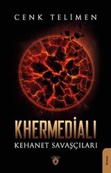Khermedialı Kehanet Savaşçıları - Dorlion Yayınları