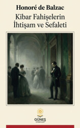 Kibar Fahişelerin İhtişam ve Sefaleti - Güneş Kitabevleri Yayınları