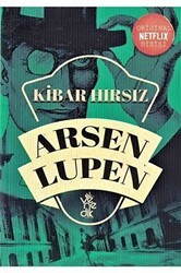 Kibar Hırsız - Arsen Lüpen - Venedik Yayınları
