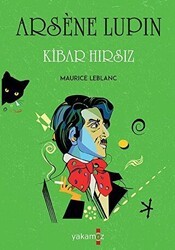 Kibar Hırsız - Arsene Lupin - Yakamoz Yayınevi