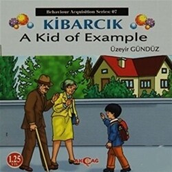 Kibarcık A Kid Of Example - Akçağ Yayınları