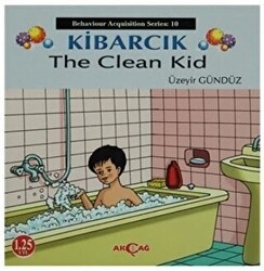 Kibarcık The Clean Kid - Akçağ Yayınları
