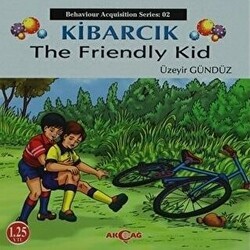 Kibarcık The Friendly Kid - Akçağ Yayınları