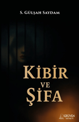 Kibir ve Şifa - 1