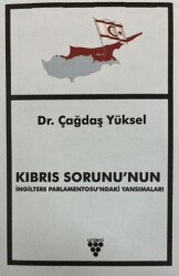 Kıbrıs Sorunu`nun İngiltere Parlamentosu`ndaki Yansımaları - Urzeni Yayıncılık