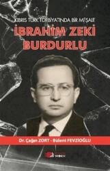 Kıbrıs Türk Edebiyatında Bir Meşale İbrahim Zeki Burdurlu - Kurgan Edebiyat