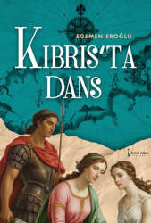 Kıbrıs’ta Dans - İkinci Adam Yayınları