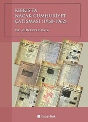 Kıbrıs’ta Nacak-Cumhuriyet Çatışması 1960-1962 - Hiperlink Yayınları