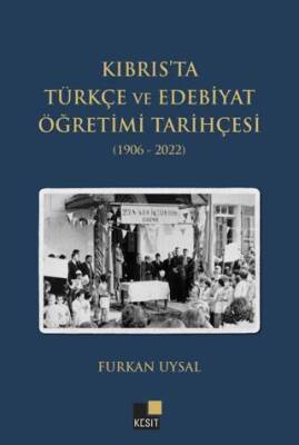 Kıbrtıs’ta Türkçe ve Edebiyat Öğretimi Tarihçesi 1906-2022 - 1