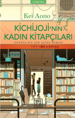 Kichijoji`nin Kadın Kitapçıları - 1