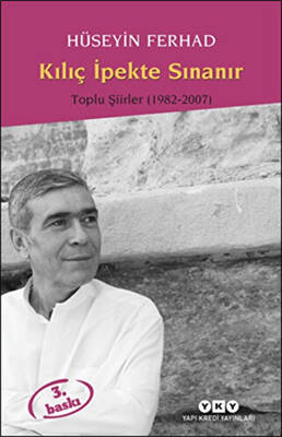 Kılıç İpekte Sınanır Toplu Şiirler 1982 - 2000 - 1