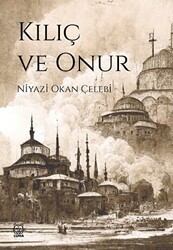Kılıç ve Onur - Luna Yayınları