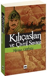Kılıçaslan ve Çivril Savaşı - Ötüken Neşriyat