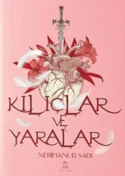 Kılıçlar ve Yaralar - Tilge Yayınevi