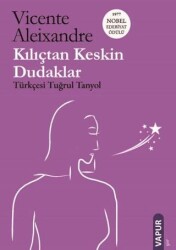 Kılıçtan Keskin Dudaklar - Vapur Yayınları