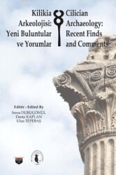 Kilikia Arkeolojisi: Yeni Buluntular ve Yorumlar - Bilgin Kültür Sanat Yayınları